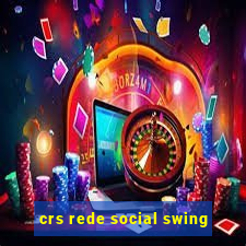 crs rede social swing